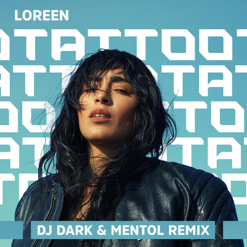 Loreen - Tattoo (Dj Dark & Mentol Remix).mp3