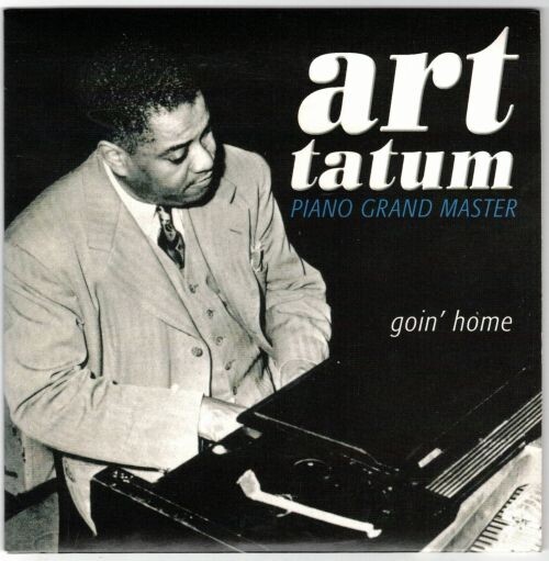 Art Tatum (Jazz Piano Grand Master) - Goin' Home (CD-4) 2003 (flac)